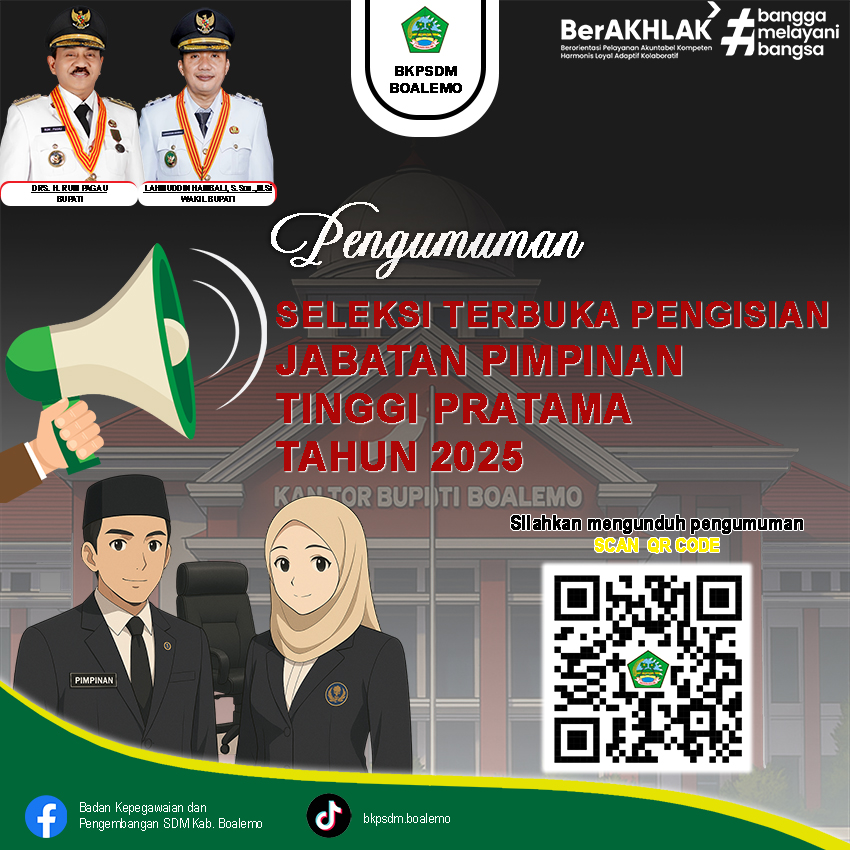 PENGUMUMAN SELEKSI TERBUKA PENGISIAN JABATAN PIMPINAN TINGGI PRATAMA DI LINGKUNGAN PEMERINTAH KABUPATEN BOALEMO TAHUN 2025